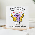 Mama Oooo Card