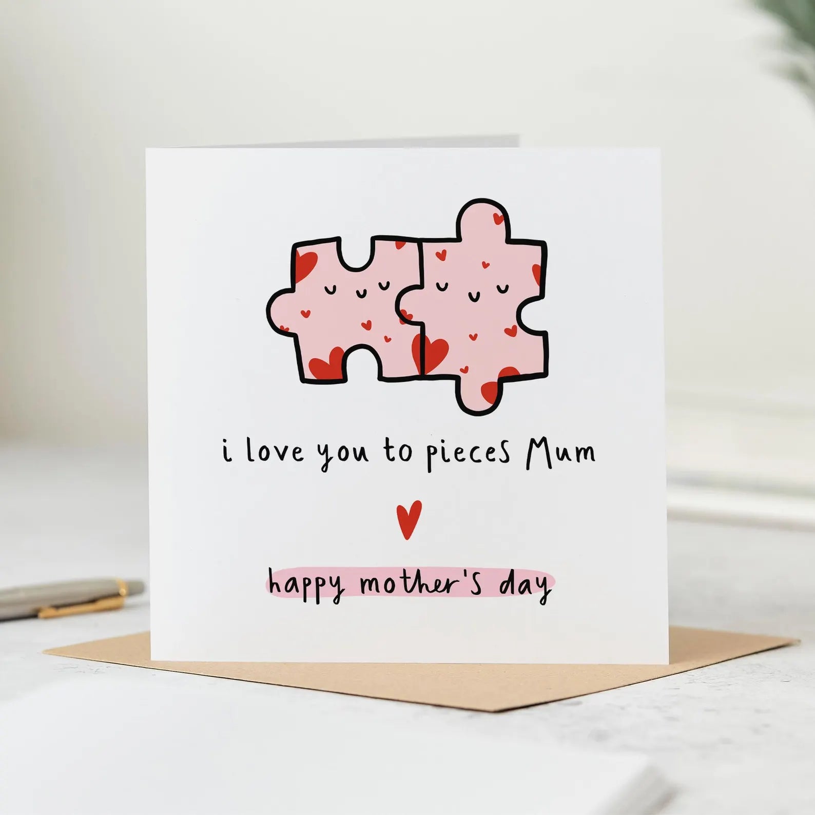 Love You To Pieces Card